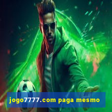 jogo7777.com paga mesmo